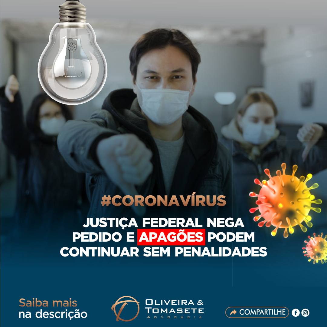 CORONAVÍRUS: Justiça Federal nega pedido e APAGÕES podem continuar sem penalidades